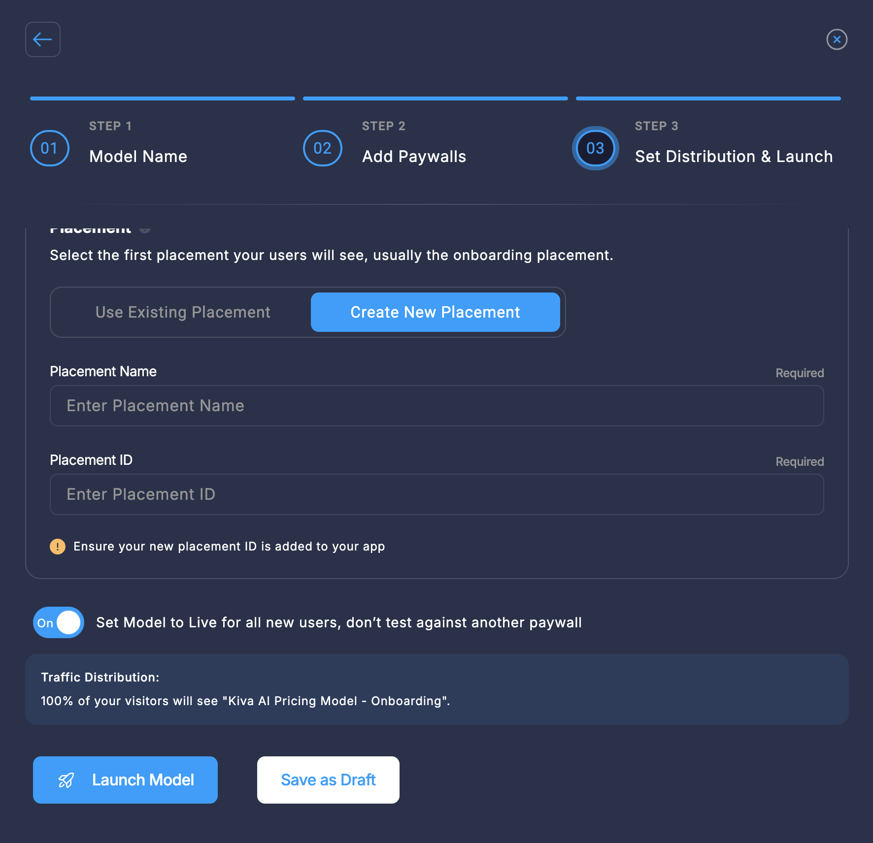 Screenshot of Step 3 showing the 'Create New Placement' option selected. Input fields for 'Placement Name' and 'Placement ID' are visible. The 'Set Model to Live for all new users' toggle is switched on, showing the traffic distribution.